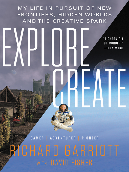Title details for Explore/Create by Richard Garriott - Wait list